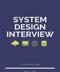System Design Interview An Insiders Guide 2Nd