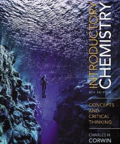 Introductory Chemistry Concepts And Critical Thinking 8Th
