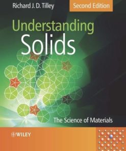Understanding Solids The Science Of Materials 2Nd