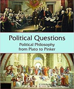 Political Questions Political Philosophy From Plato To Pinker Fourth 4Th