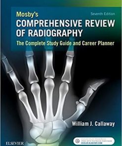 Mosbys Comprehensive Review Of Radiography The Complete Study Guide And Career Planner 7th