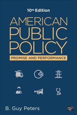 American Public Policy Promise And Performance 10Th