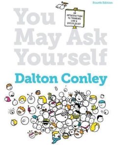 You May Ask Yourself Introduction To Thinking Like A Sociologist 4Th
