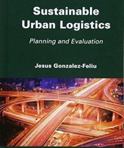 Sustainable Urban Logistics Planning And Evaluation