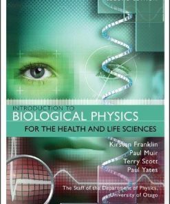 Introduction To Biological Physics For The Health And Life Sciences 2Nd