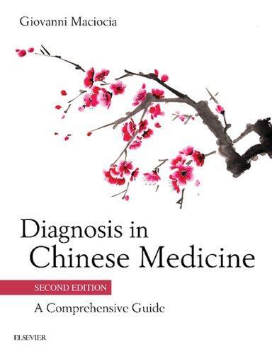 Diagnosis In Chinese Medicine A Comprehensive Guide 2Nd