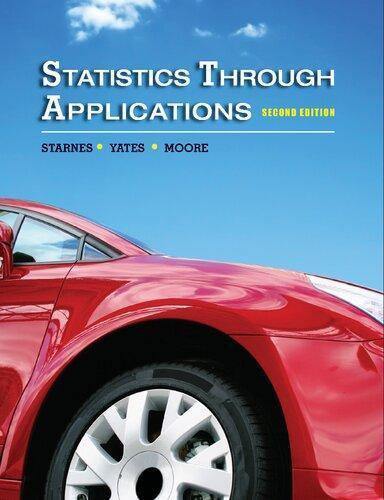 Statistics Through Applications 2Nd