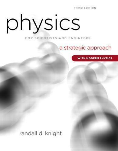 Physics For Scientists And Engineers A Strategic Approach With Modern Physics 3Rd