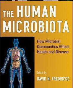 The Human Microbiota How Microbial Communities Affect Health And Disease