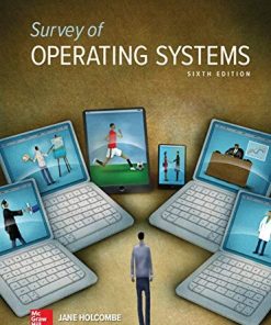 Survey of Operating Systems 6th by Jane Holcombe