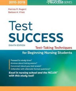 Test Success Test Taking Techniques For Beginning Nursing Students 8th