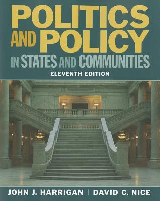 Politics And Policy In States And Communities 11Th