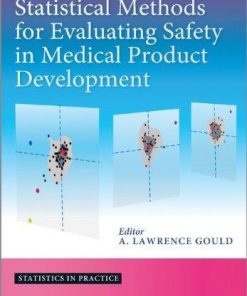 Statistical Methods For Evaluating Safety In Medical Product Development