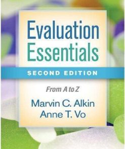 Evaluation Essentials Second From A To Z 2Nd
