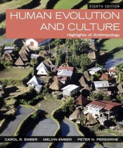 Human Evolution And Culture Highlights Of Anthropology 8Th