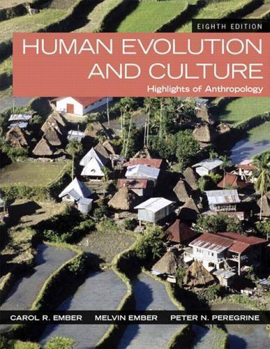 Human Evolution And Culture Highlights Of Anthropology 8Th