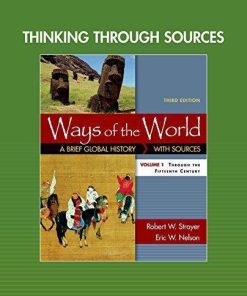 Thinking Through Sources For Ways Of The World Volume 1 3Rd