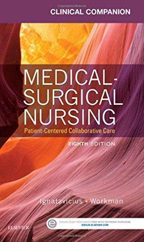 Clinical Companion For Medical Surgical Nursing Patient Centered Collaborative Care 8Th