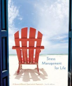 Stress Management For Life A Research Based Experiential Approach