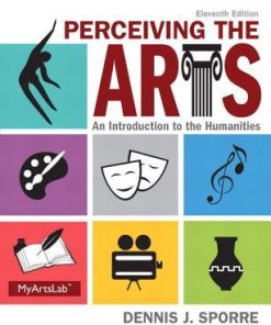 Perceiving The Arts An Introduction To The Humanities 11Th