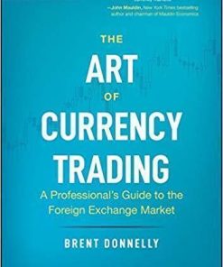 The Art Of Currency Trading A Professionals Guide To The Foreign Exchange Market