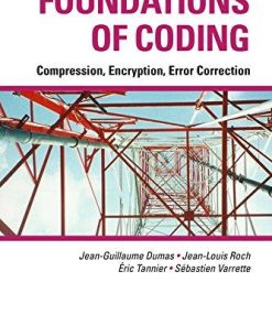 Foundations Of Coding Compression Encryption Error Correction