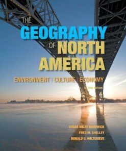The Geography Of North America Environment Culture Economy 2Nd