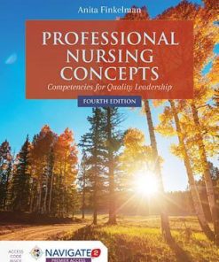 Professional Nursing Concepts Competencies For Quality Leadership 4Th
