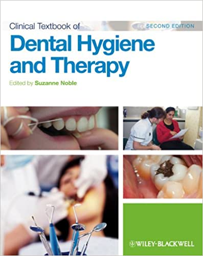 Clinical Textbook Of Dental Hygiene And Therapy 2Nd