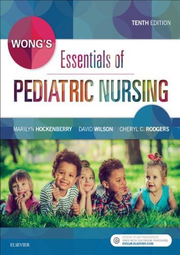 Wongs Essentials Of Pediatric Nursing 10Th