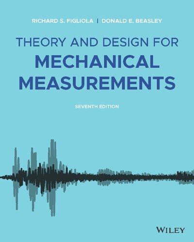 Theory And Design For Mechanical Measurements 7Th