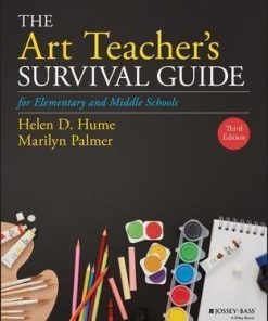 The Art Teachers Survival Guide For Elementary And Middle Schools 3Rd
