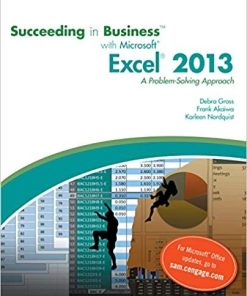 Succeeding in Business with Microsoft Excel 2013 A ProblemSolving Approach
