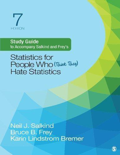Study Guide To Accompany Salkind And Frey S Statistics For People Who Think They Hate Statistics 7Th