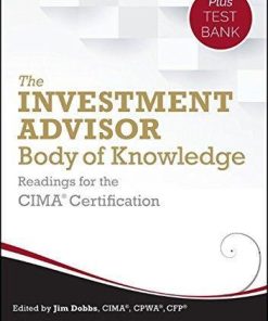 The Investment Advisor Body Of Knowledge Test Bank Readings For The Cima Certification