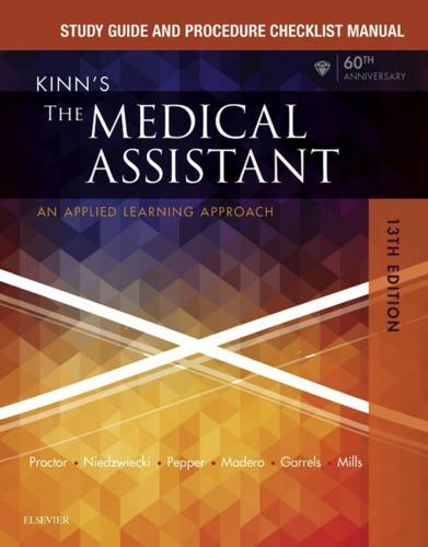 Study Guide And Procedure Checklist Manual For Kinns The Medical Assistant An Applied Learning Approach 13Th