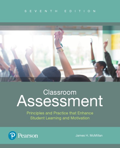 Classroom Assessment Principles and Practice That Enhance Student Learning and Motivation
