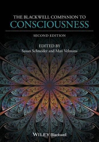 The Blackwell Companion To Consciousness 2Nd