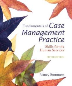 Fundamentals of Case Management Practice Skills for the Human Services