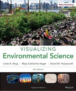 Visualizing Environmental Science 4th