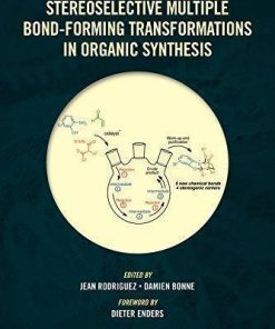 Stereoselective Multiple Bond Forming Transformations In Organic Synthesis