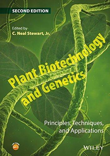 Plant Biotechnology And Genetics Principles Techniques And Applications 2Nd