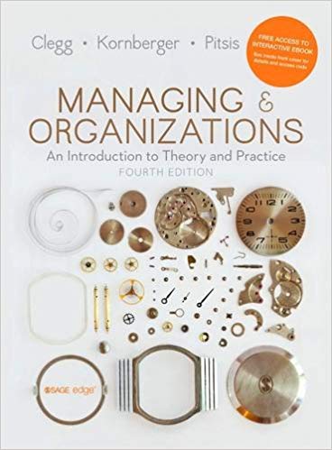 Managing And Organizations An Introduction To Theory And Practice 4Th