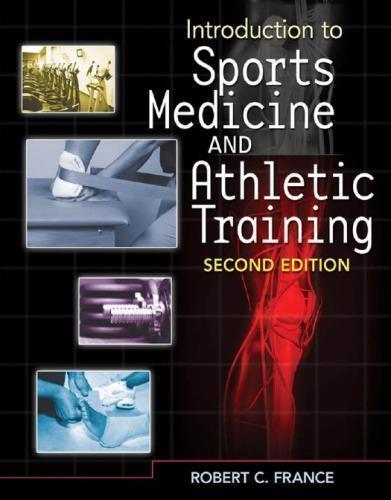 Introduction To Sports Medicine And Athletic Training 2Nd