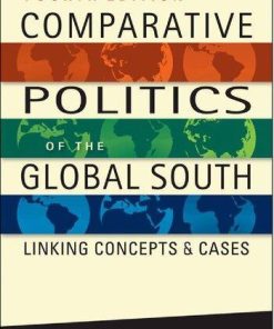 Comparative Politics Of The Global South Linking Concepts And Cases 4Th