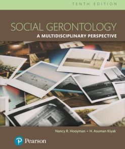 Social Gerontology A Multidisciplinary Perspective 10Th