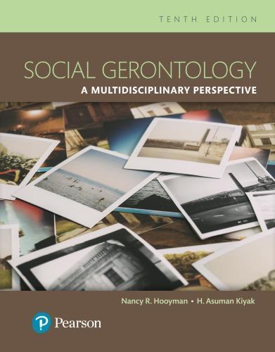 Social Gerontology A Multidisciplinary Perspective 10Th