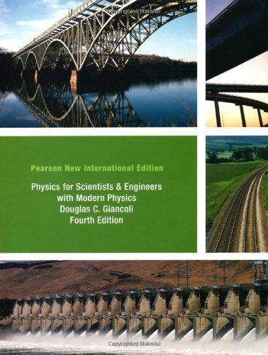Physics For Scientists And Engineers With Modern Physics Pearson New International 4Th