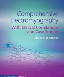 Comprehensive Electromyography With Clinical Correlations And Case Studies