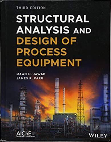 Structural Analysis And Design Of Process Equipment 3Rd